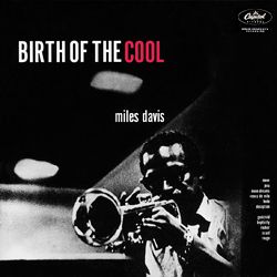 Cover of Birth of the Cool by Miles Davis
