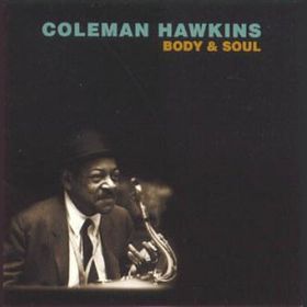 Cover of Body and Soul by Coleman Hawkins