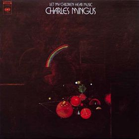Cover of Let My Children Hear Music by Charles Mingus